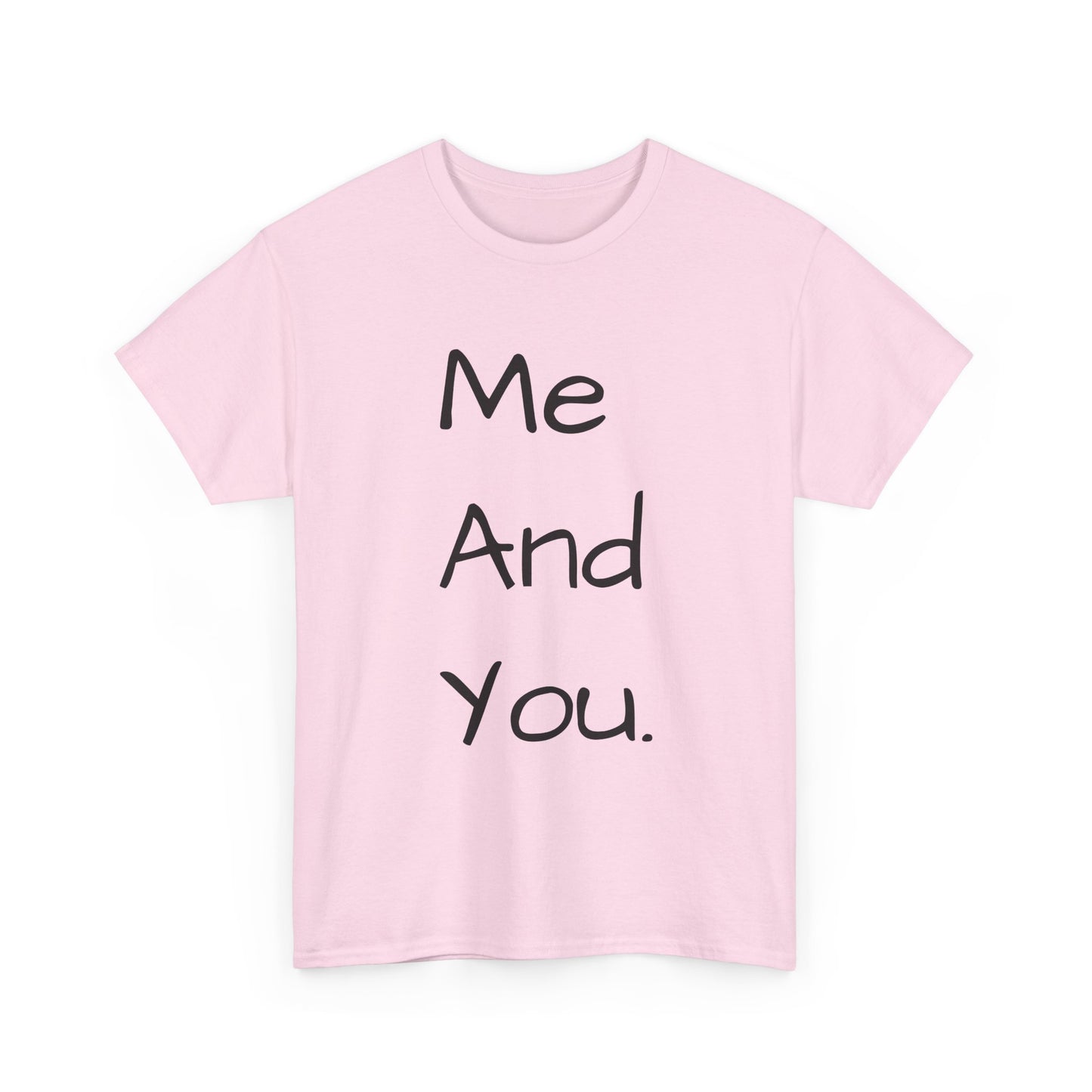 Me And You Tee — Minimal Couples Graphic T‑Shirt
