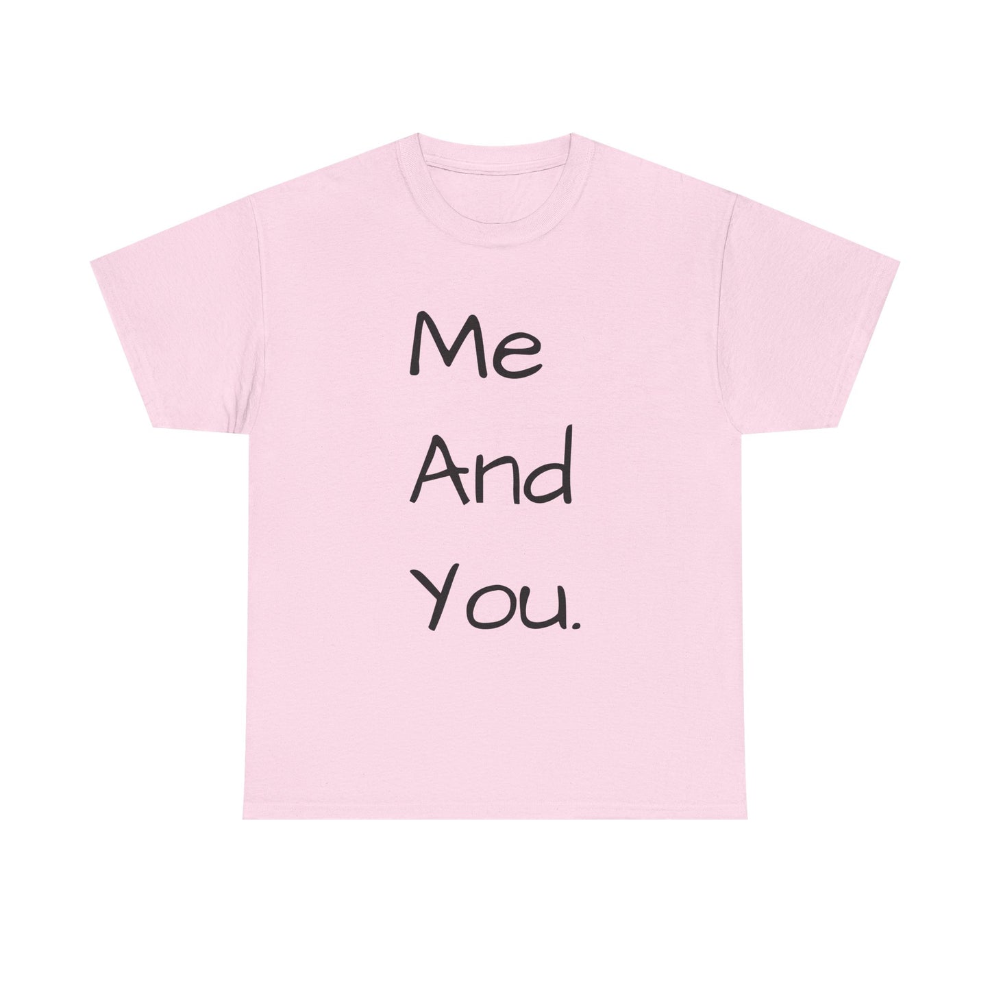 Me And You Tee — Minimal Couples Graphic T‑Shirt
