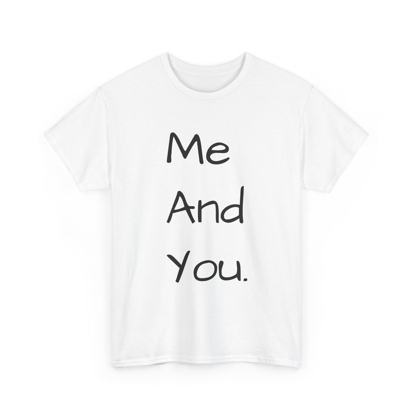 Me And You Tee — Minimal Couples Graphic T‑Shirt