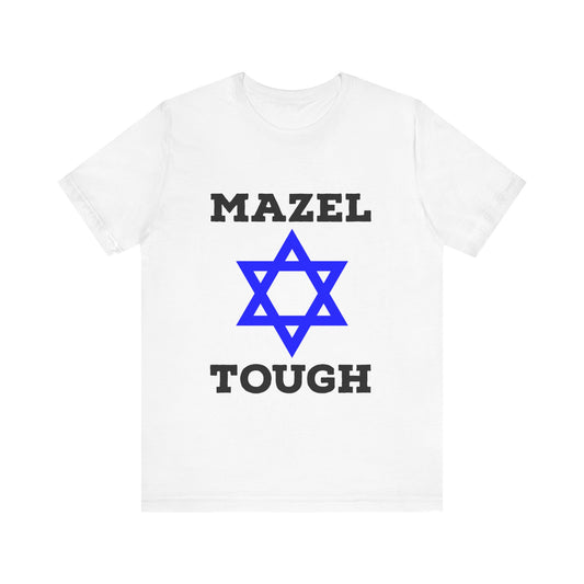 Mazel Tough Tee