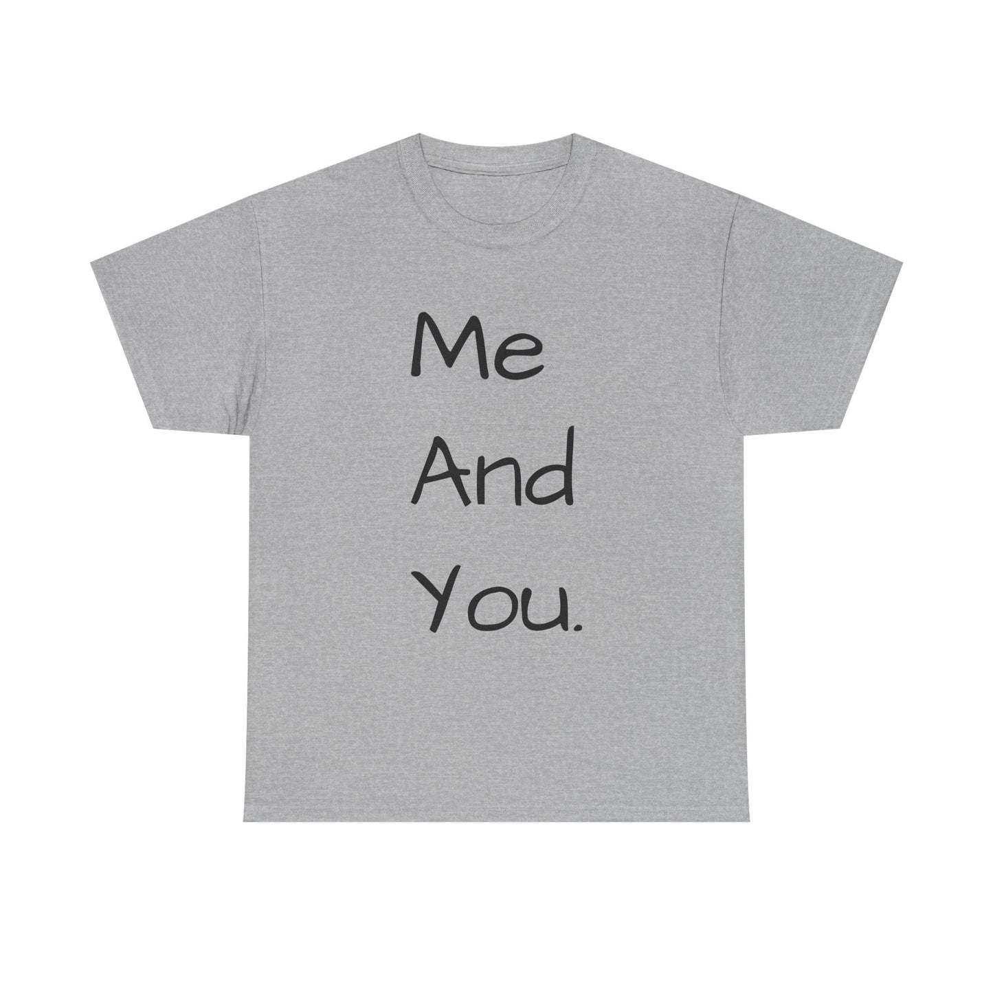 Me And You Tee — Minimal Couples Graphic T‑Shirt