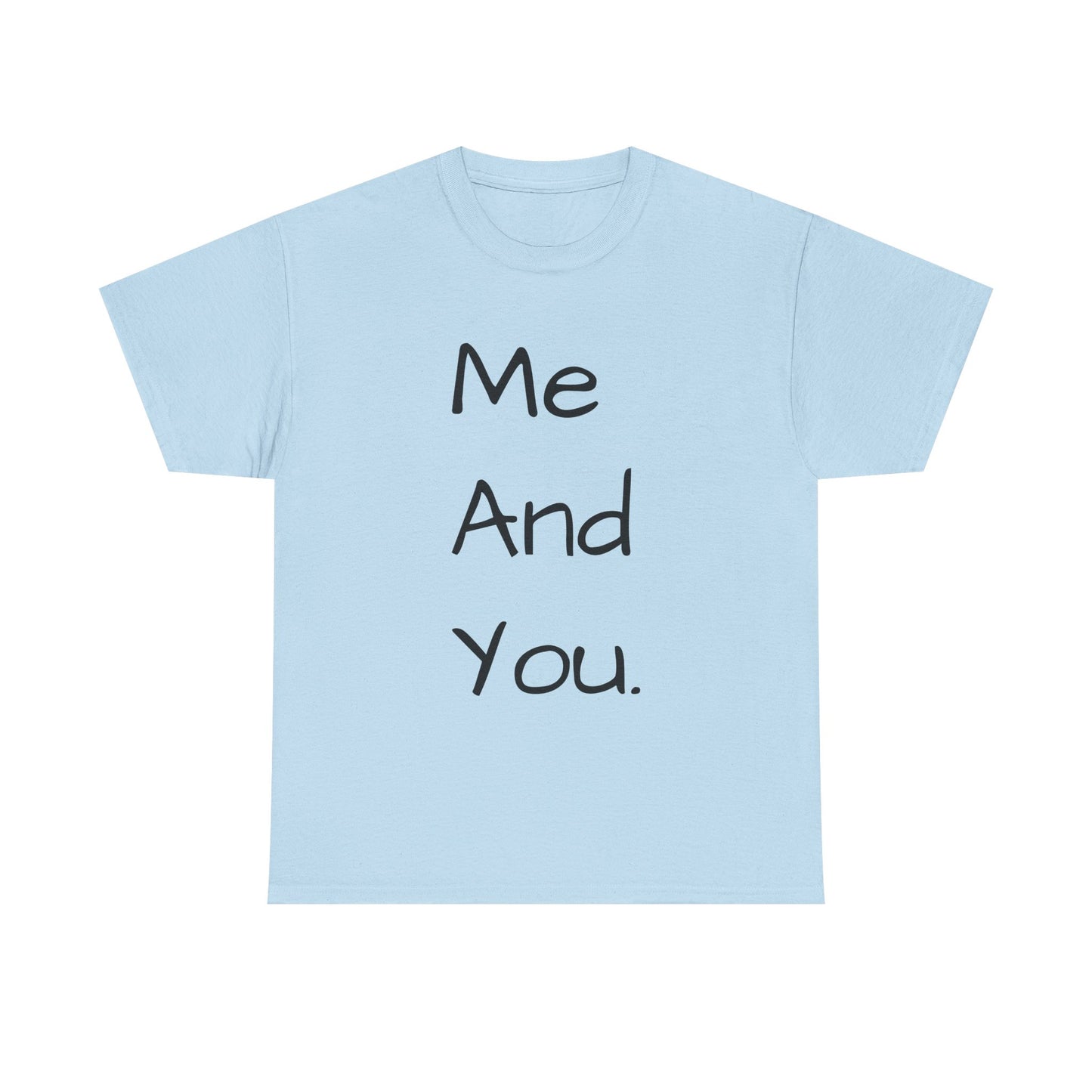 Me And You Tee — Minimal Couples Graphic T‑Shirt